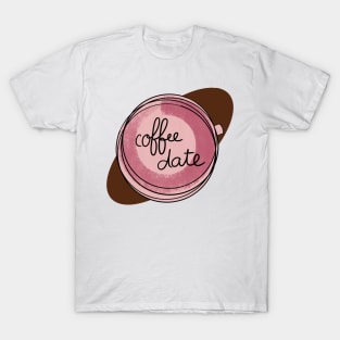 Coffee Date / Cute Coffee Dates T-Shirt